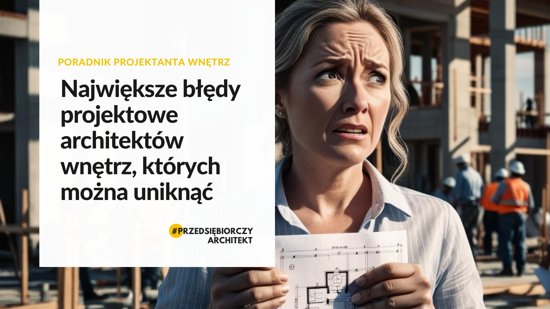 Największe błędy projektowe architektów wnętrz, których można uniknąć