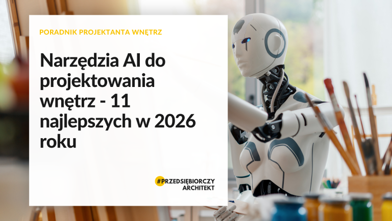 Narzędzia AI do projektowania wnętrz - 11 najlepszych w 2026 roku
