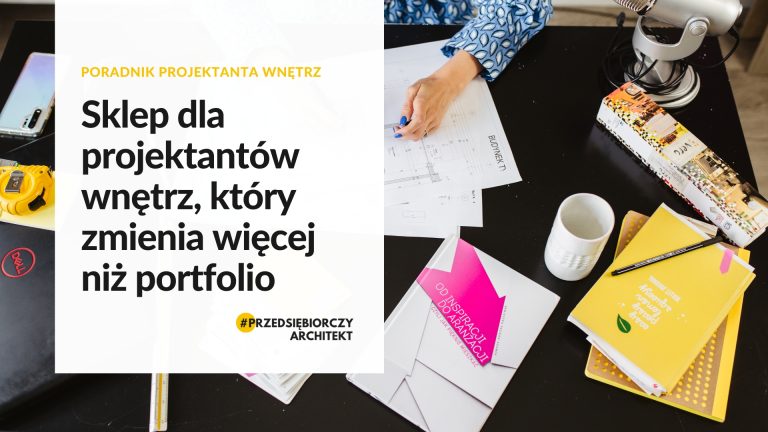 Sklep dla projektantów wnętrz, który zmienia więcej niż portfolio