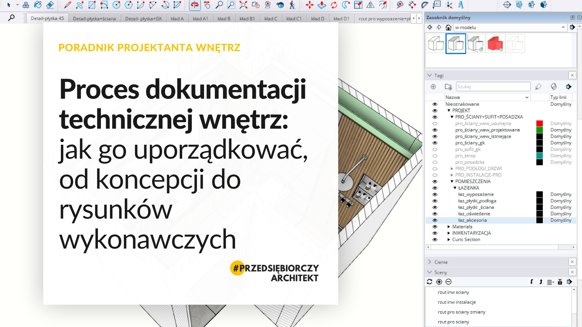 Proces dokumentacji technicznej wnętrz: jak go uporządkować, od koncepcji do rysunków wykonawczych