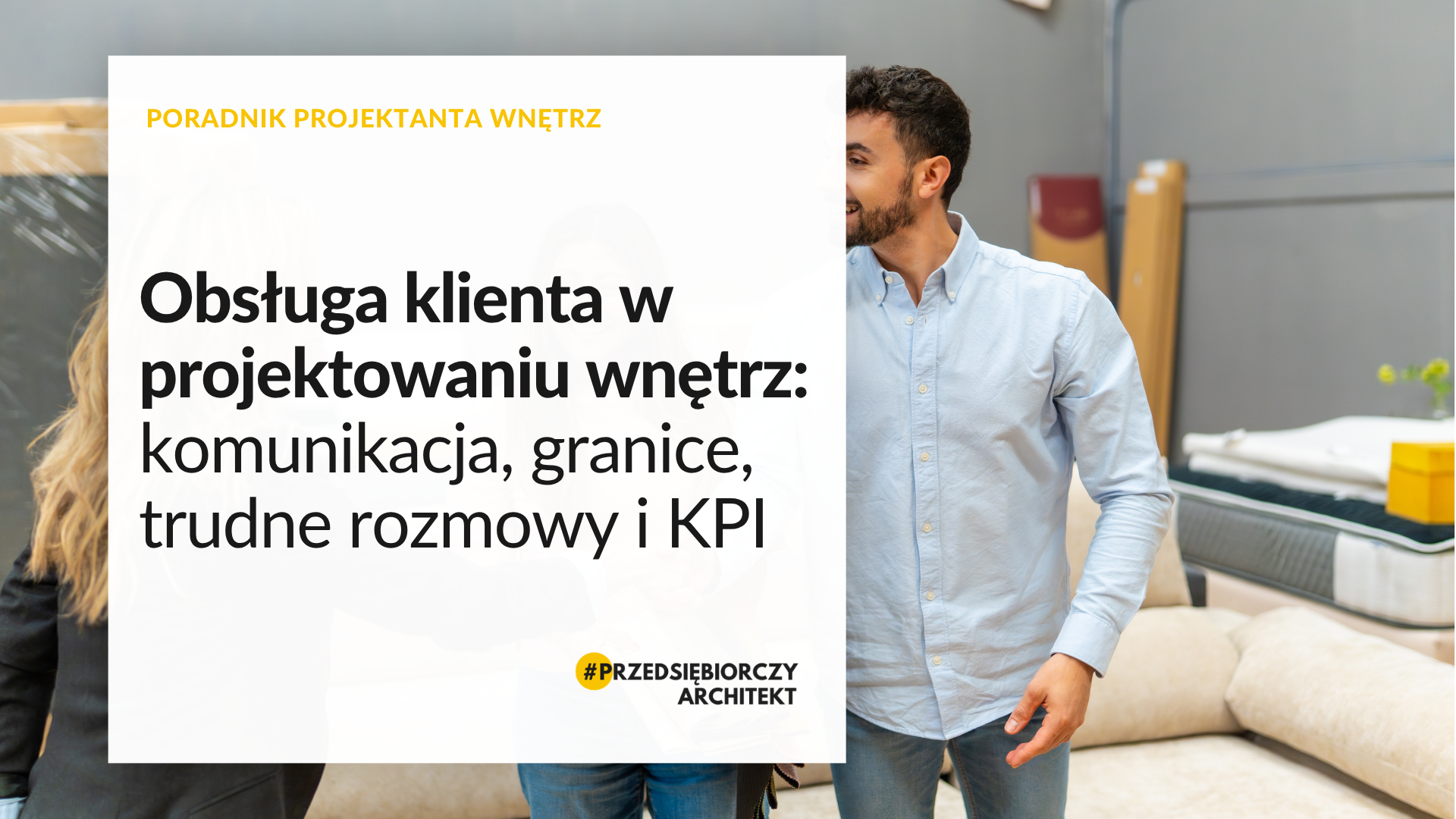 Obsługa klienta w projektowaniu wnętrz
